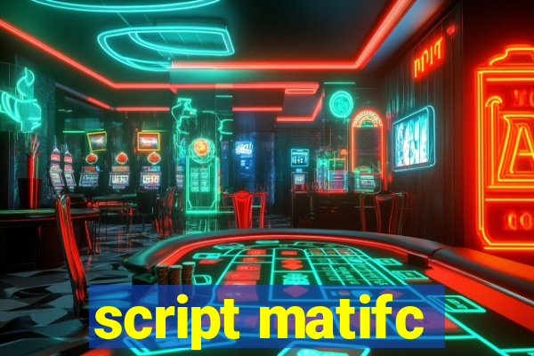 script matifc